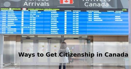 Ways to Get Citizenship in Canada